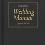 Guía Completa del Manual de Bodas del Pastor Cristiano Evangélico: Edición Actual