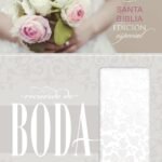 La Biblia Reina Valera de Bodas: Un Tesoro Espiritual para el Matrimonio